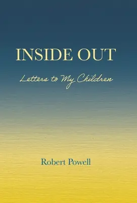 Inside Out: Levelek a gyermekeimhez - Inside Out: Letters to My Children