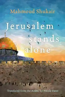 Jeruzsálem egyedül áll - Jerusalem Stands Alone