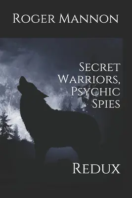 Titkos harcosok, látnok kémek: Redux - Secret Warriors, Psychic Spies: Redux