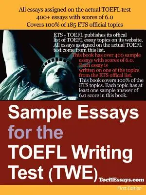 Mintaszövegek a TOEFL írásbeli teszthez (Twe) - Sample Essays for the TOEFL Writing Test (Twe)