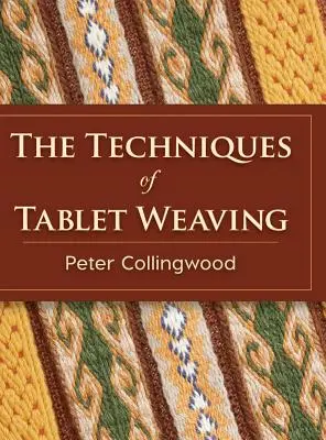 A táblaszövés technikái - The Techniques of Tablet Weaving