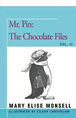 Mr. Pin: The Chocolate Files