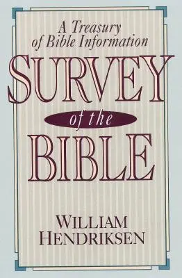 A Biblia áttekintése: A bibliai információk kincstára - Survey of the Bible: A Treasury of Bible Information