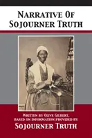 Sojourner Truth elbeszélése - Narrative Of Sojourner Truth