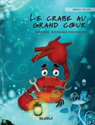 Le crabe au grand coeur (francouzské vydání knihy The Caring Crab