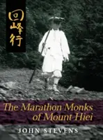 A Hiei hegy maratoni szerzetesei - The Marathon Monks of Mount Hiei