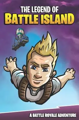 A Csatasziget legendája: A Battle Royale kaland - The Legend of Battle Island: A Battle Royale Adventure