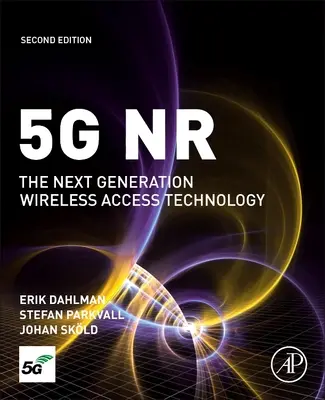 5g NR: A következő generációs vezeték nélküli hozzáférési technológia - 5g NR: The Next Generation Wireless Access Technology