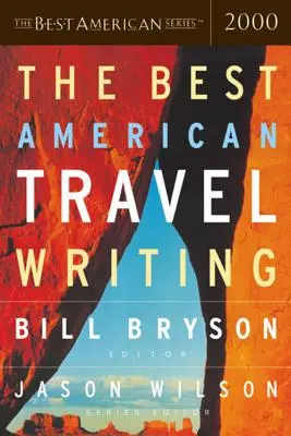 A legjobb amerikai utazási írások - The Best American Travel Writing