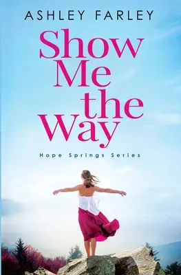 Mutasd meg az utat - Show Me the Way