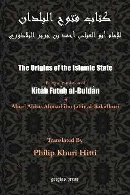 Az Iszlám Állam eredete (Kitab Futuh al-Buldan) - The Origins of the Islamic State (Kitab Futuh al-Buldan)