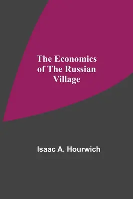 Az orosz falu gazdaságtana - The Economics Of The Russian Village