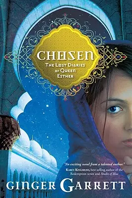 Választott: Eszter királynő elveszett naplói - Chosen: The Lost Diaries of Queen Esther