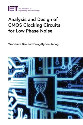 CMOS-órajelző áramkörök elemzése és tervezése az alacsony fáziszaj érdekében - Analysis and Design of CMOS Clocking Circuits for Low Phase Noise