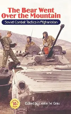 A medve átment a hegyen: Szovjet harci taktika Afganisztánban - The Bear Went Over the Mountain: Soviet Combat Tactics in Afghanistan