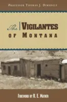 A montanai polgárőrök - The Vigilantes of Montana