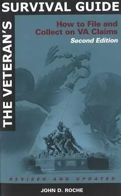 A veteránok túlélési útmutatója: VA-követelések benyújtása és behajtása - The Veteran's Survival Guide: How to File and Collect on VA claims