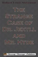 A Dr. Jekyll és Mr. Hyde különös esete - The Strange Case of Dr. Jekyll and Mr. Hyde