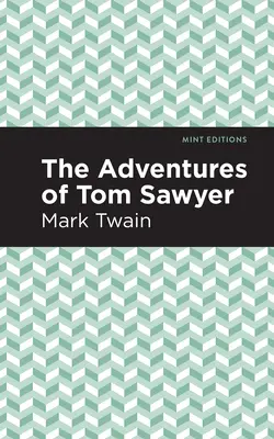 Tom Sawyer kalandjai - The Adventures of Tom Sawyer