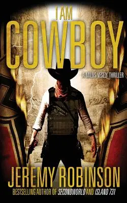 Én vagyok a cowboy - Milos Vesely thrillere - I Am Cowboy - A Milos Vesely Thriller