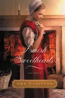 Amish Sweethearts: Négy amish novella - Amish Sweethearts: Four Amish Novellas