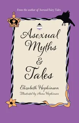 Aszexuális mítoszok és mesék - Asexual Myths & Tales