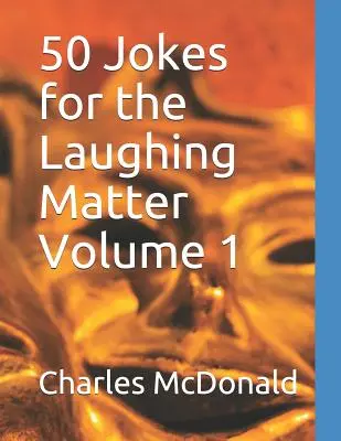 50 vicc a nevetésre 1. kötet - 50 Jokes for the Laughing Matter Volume 1