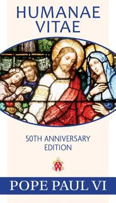 Humanae Vitae, 50. évfordulós kiadás - Humanae Vitae, 50th Anniversary Edition