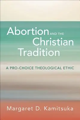 Az abortusz és a keresztény hagyomány - Abortion and the Christian Tradition