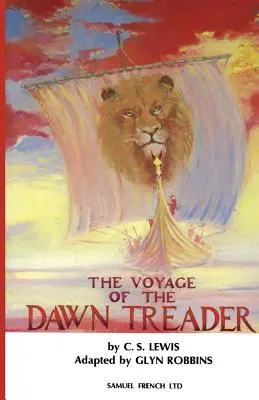 A Hajnaltépő utazása - The Voyage of the Dawn Treader