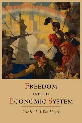 A szabadság és a gazdasági rendszer - Freedom and the Economic System