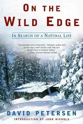 A vadon szélén: A természetes élet keresése - On the Wild Edge: In Search of a Natural Life