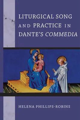 Liturgikus ének és gyakorlat Dante Commediájában - Liturgical Song and Practice in Dante's Commedia