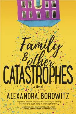 Család és más katasztrófák - Family and Other Catastrophes