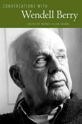 Beszélgetések Wendell Berryvel - Conversations with Wendell Berry