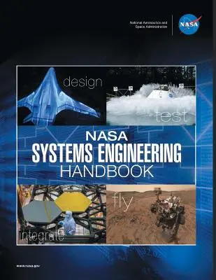 NASA Systems Engineering Handbook (NASA rendszermérnöki kézikönyv): NASA/SP-2016-6105 Rev2 - Teljes színes változat - NASA Systems Engineering Handbook: NASA/SP-2016-6105 Rev2 - Full Color Version