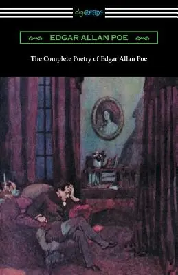 Edgar Allan Poe teljes költészete - The Complete Poetry of Edgar Allan Poe