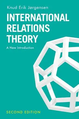 A nemzetközi kapcsolatok elmélete: Új bevezetés - International Relations Theory: A New Introduction