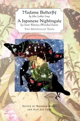 „Pillangókisasszony” és »egy japán fülemüle«: Két orientalista szöveg - 'madame Butterfly' and 'a Japanese Nightingale': Two Orientalist Texts