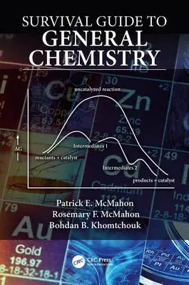 Túlélési útmutató az általános kémiához - Survival Guide to General Chemistry