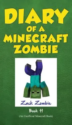 Egy Minecraft-zombi naplója, 11. könyv: Insides Out (Kívül-belül) - Diary of a Minecraft Zombie, Book 11: Insides Out