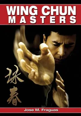 Wing Chun mesterek - Wing Chun Masters