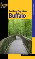 Best Easy Day Hikes Buffalo, első kiadás - Best Easy Day Hikes Buffalo, First Edition