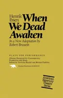 Amikor mi, holtak felébredünk - When We Dead Awaken