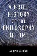 Az idő filozófiájának rövid története - Brief History of the Philosophy of Time