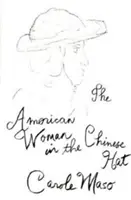 Amerikai nő a kínai kalapban - American Woman in the Chinese Hat