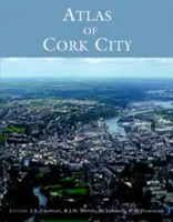 Cork város atlasza - Atlas of Cork City