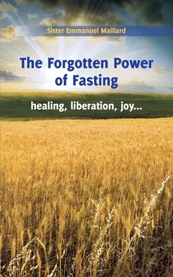 A böjt elfeledett ereje - The Forgotten Power of Fasting