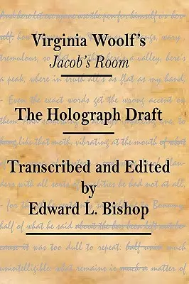 Virginia Woolf Jákob szobája: A holografikus vázlat - Virginia Woolf's Jacob's Room: The Holograph Draft