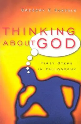 Gondolkodás Istenről: Első lépések a filozófiában - Thinking about God: First Steps in Philosophy